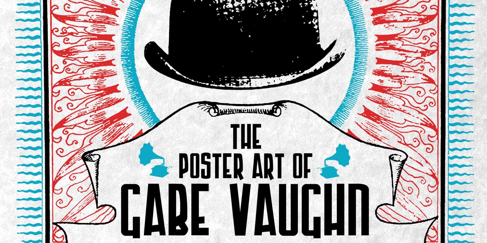 The Poster Art of Gabe Vaughn